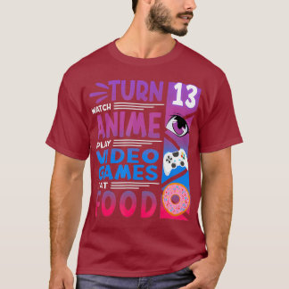 Funny I 13. Geburtstag I Anime Manga I Gaming I T-Shirt
