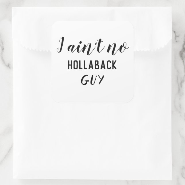 Funny I Ain't No Hollaback Typ Groß Quadratischer Aufkleber (Tasche)