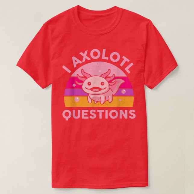 Funny I Aolotl Fragen Niedlich Salamander Kid Mama T-Shirt (Design vorne)