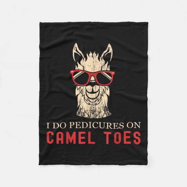 Funny I Do Pedis On Camel Toes Quotes  Fleecedecke (Vorderseite)