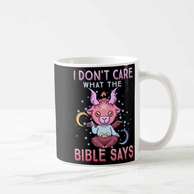 Funny I Dont Care What Bible Says  Kaffeetasse (Rechts)
