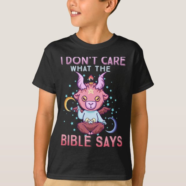 Funny I Dont Care What Bible Says  T-Shirt (Vorderseite)