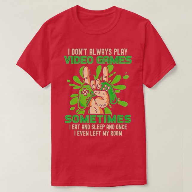 Funny I Dont Immer spielen Video Games Boys T-Shirt (Design vorne)