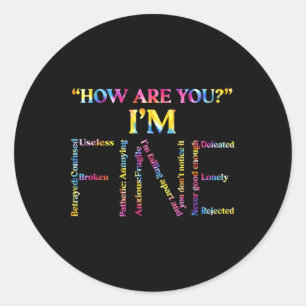 Funny I Fine Depression Mental Health Awareness Runder Aufkleber