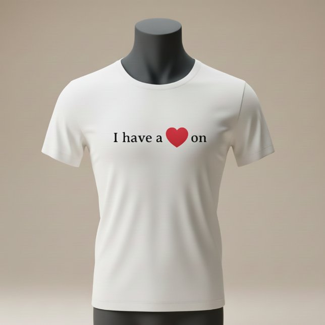 Funny “I Have a Heart On” Pun T-Shirt (Von Creator hochgeladen)