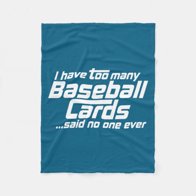 Funny I Have Too Many Baseball Cards Srts Card C  Fleecedecke (Vorderseite)