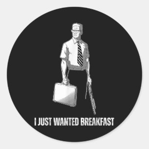Funny I just Gewollt Frühstück Runder Aufkleber