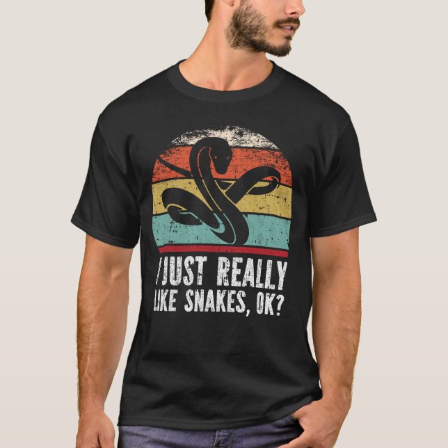 Funny I Just Really Like Snakes OK? T-Shirt (Vorderseite)