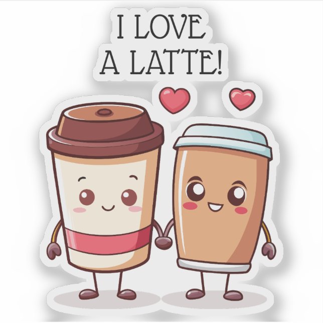 Funny I Liebe A Latte Aufkleber (Vorderseite)