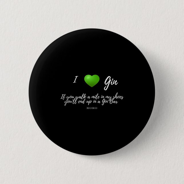 Funny I Liebe Gin Drinker Herz Grafik Party Gesche Button (Vorderseite)