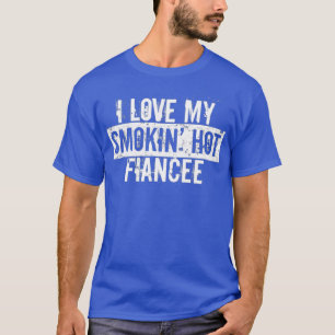 Funny I Liebe meine Smokin heiße Verlobte Valentin T-Shirt