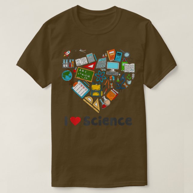 Funny I Liebe Science Geeks STEM Schüler Lehrer T-Shirt (Design vorne)