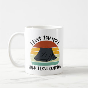 Funny I Liebe Sie mehr als ich Liebe Camping Kaffeetasse