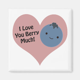 Funny I Liebe You Berry Much Niedlich Kawaii Blueb Magnet