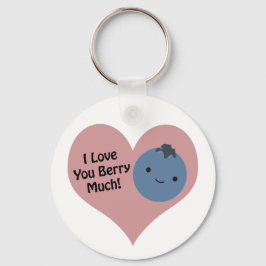 Funny I Liebe You Berry Much Niedlich Kawaii Blueb Schlüsselanhänger