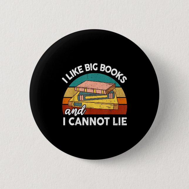 Funny I like Big Book Cant Lie Nerd School Librari Button (Vorderseite)