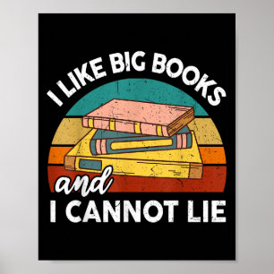 Funny I like Big Book Cant Lie Nerd School Librari Poster