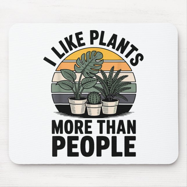 Funny I Like Plants More Than People Design  Mousepad (Vorne)