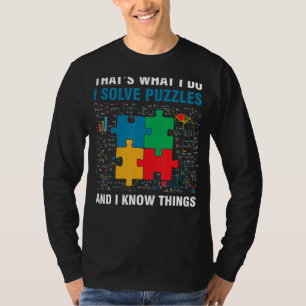 Funny I Löse Rätsel und ich weiß, was Jigsaw Puz T-Shirt