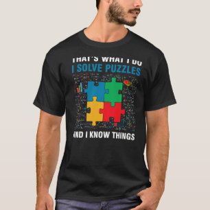 Funny I Löse Rätsel und ich weiß, was Jigsaw Puz T-Shirt