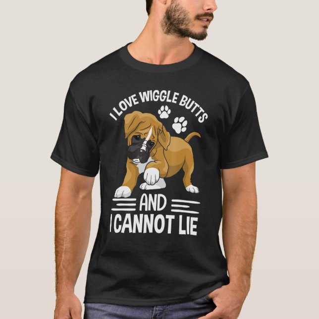 Funny I Love Boxer Wiggle Butt Apparel For Puppy D T-Shirt (Vorderseite)