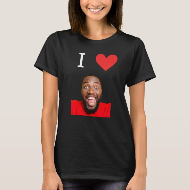 Funny I Love Boyfriend Photo Personalized T-Shirt (Vorderseite)