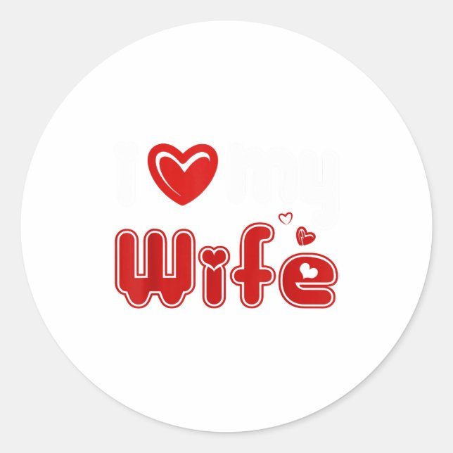 Funny I Love My Wife  Runder Aufkleber (Vorderseite)
