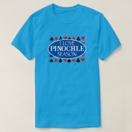 Funny I Love Pinochle Saison T-Shirt