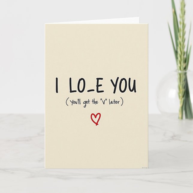 Funny I Love You V Later Card Karte (Vorderseite)