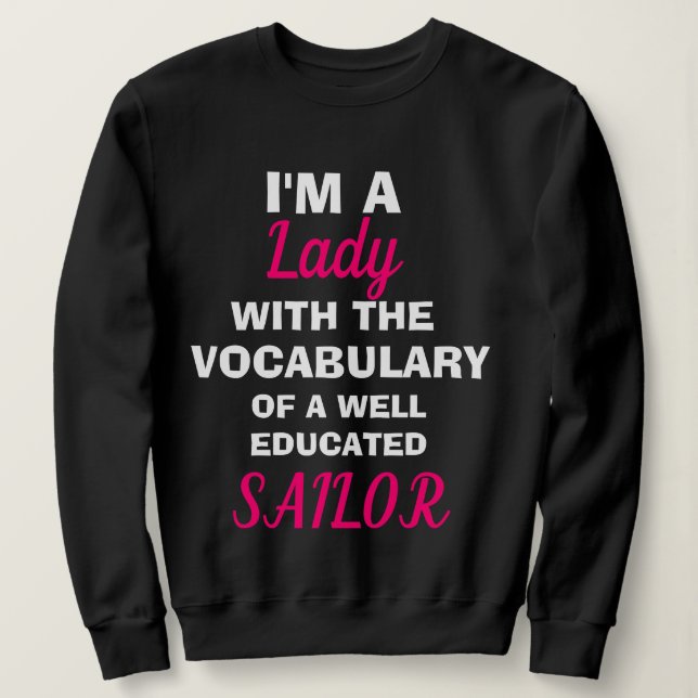 Funny "I M A LADY" Sweatshirt (Design vorne)