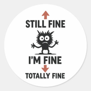 Funny "I m Fine" Arrows Cartoon T - Shirt Runder Aufkleber