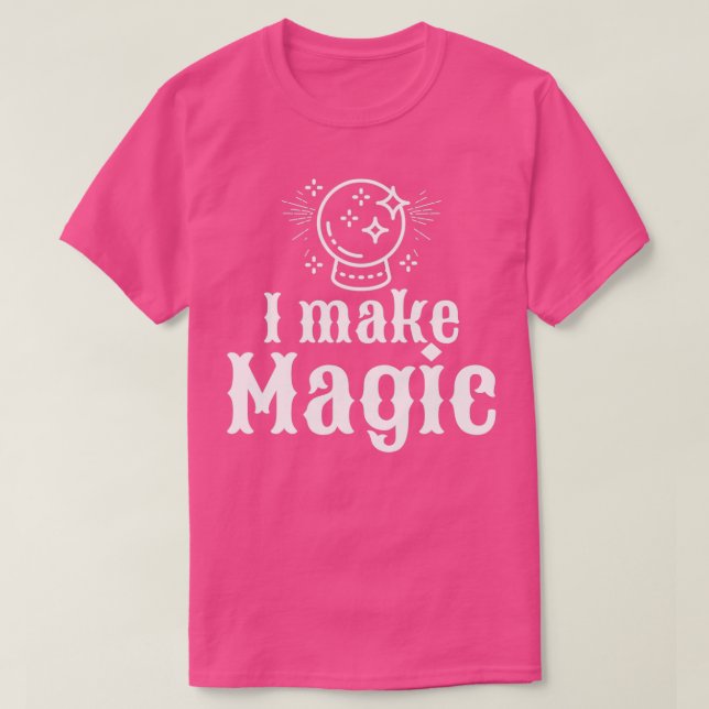 Funny I Make Magic Alchemy Alchemie Geschenk T-Shirt (Design vorne)