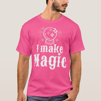 Funny I Make Magic Alchemy Alchemie Geschenk T-Shirt