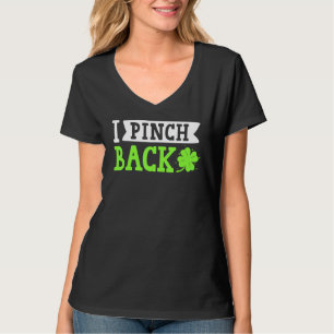 Funny I Pinch Zurück Saint Patrick's Day Lucky Iri T-Shirt
