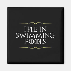 Funny I Piss in Schwimmbecken Gag Novelty Grafik Magnet