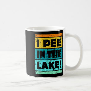 Funny I piss in the Lake Retro Drink Camping Par Kaffeetasse