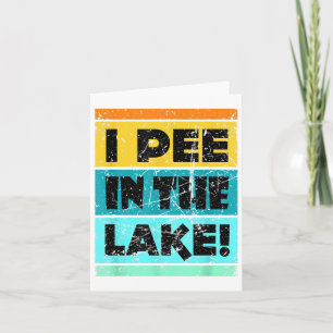 Funny I piss in the Lake Retro Drink Camping Par Karte