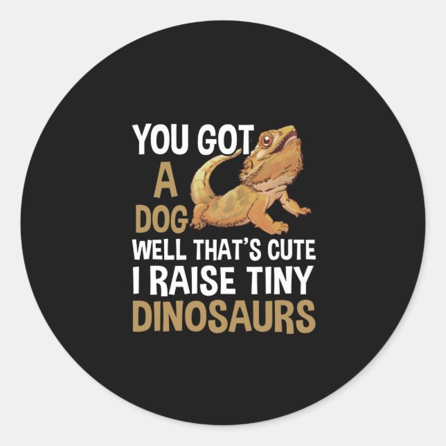 Funny I Raise Tiny Dinosaurier Barted Dragon Pet Runder Aufkleber (Vorderseite)