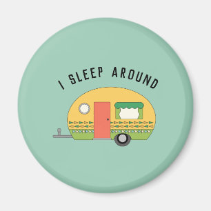 Funny I Sleep Around RV Camper Magnet
