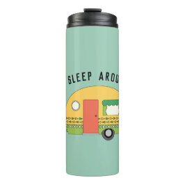 Funny I Sleep Around RV Camper Thermosbecher