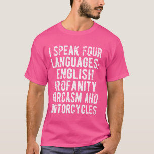 Funny I Speak Four Languages Motorräder Spaß Des T-Shirt