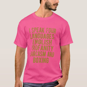 Funny I Speak Vier Sprachen Boxing Spaß Design T-Shirt
