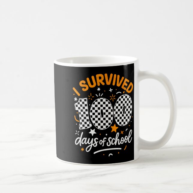 Funny I Survived 100 Days Of School Student Teache Kaffeetasse (Rechts)