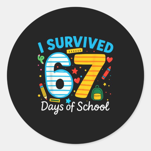 Funny I Survived 67 Days Of School Teacher Student Runder Aufkleber (Vorderseite)
