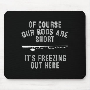 Funny Ice Fishing Art für Männer Vater Vater Eis F Mousepad