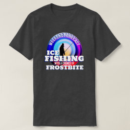 Funny Ice Fishing Frostbite T-Shirt