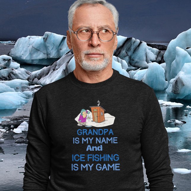 Funny Ice Fishing Opa Sweatshirt (Funny Grandpa is My Name and Ice Fishing is My Game Sweatshirt)