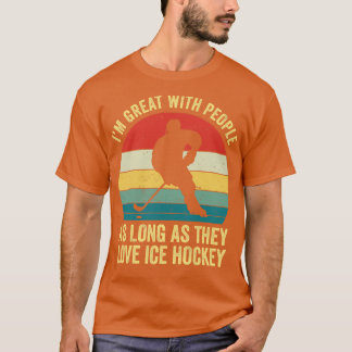 Funny Ice Hockey Great mit People Ice Hockey Rette T-Shirt