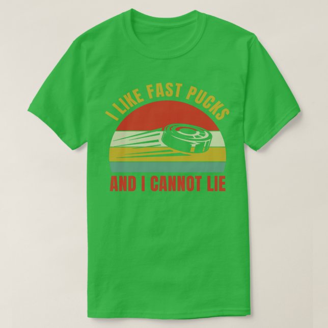 Funny Ice Hockey I like Fast Pucks T-Shirt (Design vorne)