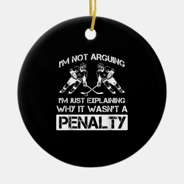 Funny Ice Hockey Player Discussing Bully Penalty Keramik Ornament (Vorne)
